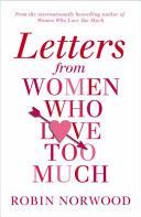 Letters from Women Who Love Too Much (Norwood Robin)(Paperback)