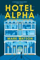 Hotel Alpha (Watson Mark)(Paperback)