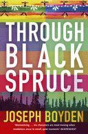 Through Black Spruce (Boyden Joseph)(Paperback)