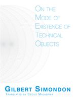 On the Mode of Existence of Technical Objects (Simondon Gilbert)(Paperback)
