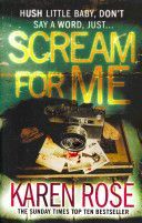Scream for Me (Rose Karen)(Paperback)