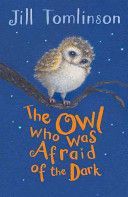 Owl Who Was Afraid of the Dark (Tomlinson Jill)(Paperback)