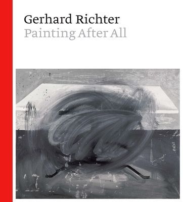 Gerhard Richter - Painting After All (Wagstaff Sheena)(Pevná vazba)