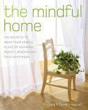 Mindful Home - The Secrets to Making Your Home a Place of Harmony, Beauty, Wisdom and True Happiness (Hassed Craig)(Paperback)
