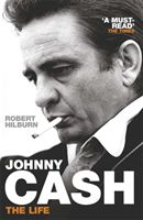 Johnny Cash - The Life (Hilburn Robert)(Paperback)