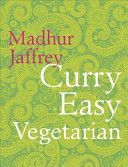 Curry Easy Vegetarian (Jaffrey Madhur)(Pevná vazba)