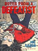 Notes from a Defeatist (Sacco Joe)(Paperback)