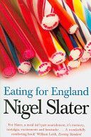 Eating for England - The Delights and Eccentricities of the British at Table (Slater Nigel)(Paperback)