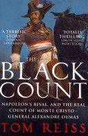 Black Count - Glory, Revolution, Betrayal and the Real Count of Monte Cristo (Reiss Tom)(Paperback)