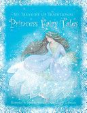 My Treasury of Traditional Princess Fairy Tales (Manson Beverlie)(Pevná vazba)