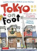 Tokyo on Foot - Travels in the City's Most Colorful Neighborhoods (Chavouet Florent)(Paperback)