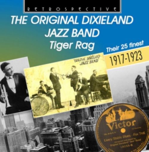 Tiger Rag (The Original Dixieland Jazz Band) (CD / Album)