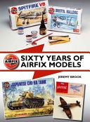 Sixty Years of Airfix Models (Brook Jeremy)(Pevná vazba)