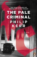 PALE CRIMINAL THE (Kerr Philip)(Paperback)