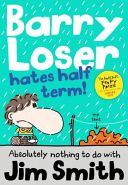 Barry Loser Hates Half Term (Smith Jim)(Paperback)