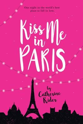 Kiss Me In Paris (Rider Catherine)(Paperback / softback)