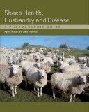 Sheep Health, Husbandry and Disease - A Photographic Guide (Winter Agnes C.)(Pevná vazba)