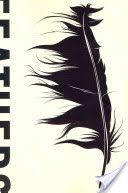 Feathers: The Evolution of a Natural Miracle - The Evolution of a Natural Miracle (Hanson Thor)(Paperback)