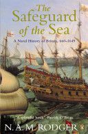 Safeguard of the Sea - A Naval History of Britain 660-1649 (Rodger N. A. M.)(Paperback)