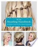 New Braiding Handbook - 60 Modern Twists on the Classic Hairstyle (Smith Abby)(Paperback)
