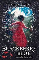Blackberry Blue - And Other Fairy Tales (Gavin Jamila)(Paperback)