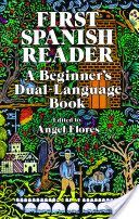First Spanish Reader - A Beginner's Dual-Language Book (Flores)(Paperback)