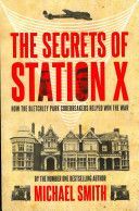 Secrets of Station X (Smith Michael)(Paperback)