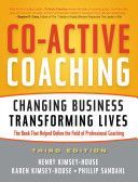 Co-Active Coaching - Changing Business, Transforming Lives (Kimsey-House Henry)(Paperback)