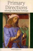 Primary Directions - Astrology's Old Master Technique (Gansten Martin)(Paperback)