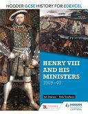 Hodder GCSE History for Edexcel: Henry VIII and His Ministers, 1509-40 (Scarboro Dale)(Paperback)