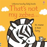 That's not my zebra... (Watt Fiona)(Board book)
