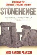 Stonehenge - Exploring the Greatest Stone Age Mystery (Parker Pearson Mike)(Paperback)