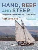 Hand, Reef and Steer - Traditional Sailing Skills for Classic Boats (Cunliffe Tom)(Paperback)