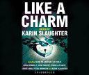 Like a Charm (Slaughter Karin)(Paperback)