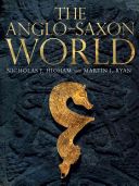 Anglo-Saxon World (Higham Nicholas)(Paperback)