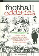 Football Oddities - Curious Facts, Coincidences and Stranger-Than-Fiction Stories from the World of Football (Matthews Tony)(Paperback)