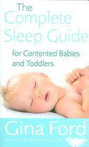 Complete Sleep Guide For Contented Babies and Toddlers (Ford Gina)(Paperback)