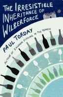 Irresistible Inheritance of Wilberforce (Torday Paul)(Paperback)