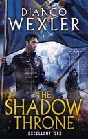 Shadow Throne - The Shadow Campaign (Wexler Django)(Paperback)