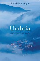Umbria - The Heart of Italy (Clough Patricia)(Paperback)