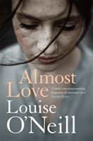 Almost Love (O'Neill Louise)(Paperback)