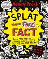 Splat the Fake Fact! - Doodle on them, laser beam them, lasso them (Frost Adam (Author))(Paperback)
