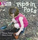 Pips in Pots - Band 01b/Pink B (Hawes Alison)(Paperback)