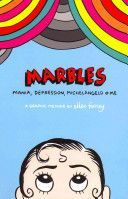 Marbles: Mania, Depression, Michelangelo and Me (Forney Ellen)(Paperback)