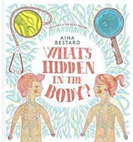 What's Hidden In The Body? (Bestard Aina)(Pevná vazba)