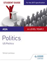 AQA A-level Politics Student Guide 4: Government and Politics of the USA and Comparative Politics (Lemieux Simon)(Paperback)