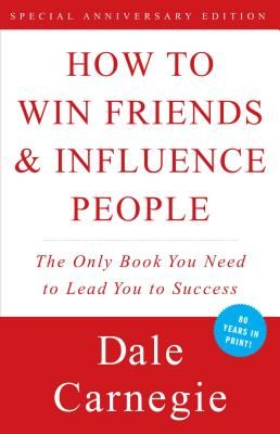 How to Win Friends and Influence People (Carnegie Dale)(Paperback)