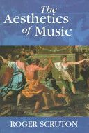 Aesthetics of Music (Scruton Roger)(Paperback)