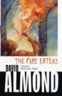 Fire-eaters (Almond David)(Paperback)