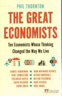 Great Economists - Ten Economists Whose Thinking Changed the Way We Live (Thornton Phil)(Paperback)